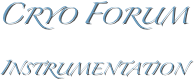 Cryo Forum
Instrumentation